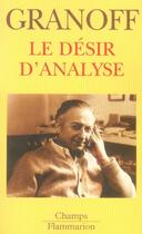 Couverture du livre « Le désir d'analyse » de Wladimir Granoff aux éditions Flammarion