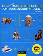 Couverture du livre « 100 nouvelles maquettes à plier pour communiquer par l'objet » de Luke Herriott aux éditions Dunod
