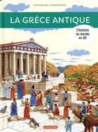 Couverture du livre « La Grèce antique » de Dominique Joly et Emmanuel Olivier aux éditions Casterman