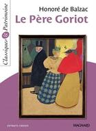 Couverture du livre « Le Père Goriot » de Honoré De Balzac aux éditions Magnard