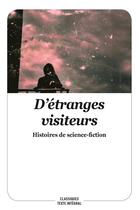 Couverture du livre « D'etranges visiteurs histoires de science-fiction » de Christian Poslaniec aux éditions Ecole Des Loisirs