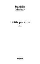 Couverture du livre « Petits poisons » de Stanislas Merhar aux éditions Fayard