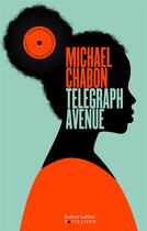 Couverture du livre « Telegraph avenue » de Michael Chabon aux éditions Robert Laffont