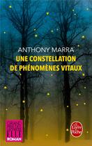 Couverture du livre « Une constellation de phénomènes vitaux » de Anthony Marra aux éditions Le Livre De Poche