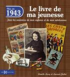 Couverture du livre « 1943 ; le livre de ma jeunesse » de Leroy Armelle et Laurent Chollet aux éditions Hors Collection