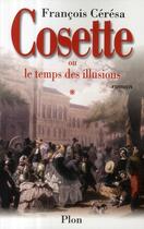 Couverture du livre « Cosette - vol01 » de Francois Ceresa aux éditions Plon