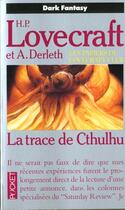 Couverture du livre « Lovercraft Club T.6 La Trace De Cthulhu » de Howard Phillips Lovercraft et Derleth aux éditions Pocket