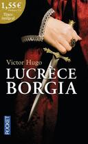 Couverture du livre « Lucrèce Borgia » de Victor Hugo aux éditions Pocket