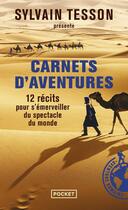 Couverture du livre « Carnets d'aventures » de Sylvain Tesson aux éditions Pocket