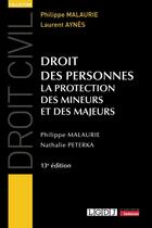 Couverture du livre « Droit des personnes : La protection des mineurs et des majeurs (13e édition) » de Philippe Malaurie et Philippe Peterka aux éditions Lgdj