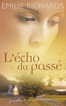 Couverture du livre « L'écho du passé » de Emilie Richards aux éditions Harlequin