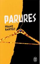 Couverture du livre « Parures » de Franz Bartelt aux éditions J'ai Lu