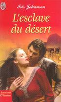 Couverture du livre « L'esclave du desert » de Iris Johansen aux éditions J'ai Lu