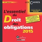 Couverture du livre « L'essentiel du droit des obligations (édition 2015) » de Corinne Renault-Brahinsky aux éditions Gualino Editeur