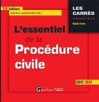 Couverture du livre « L'essentiel de la procédure civile (édition 2017/2018) » de Natalie Fricero aux éditions Gualino