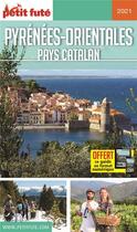 Couverture du livre « Pyrénées orientales, Pays catalan (édition 2021) » de  aux éditions Le Petit Fute