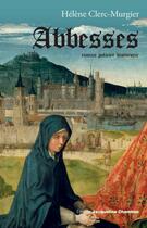 Couverture du livre « Abbesses » de Helene Clerc-Murgier aux éditions Jacqueline Chambon