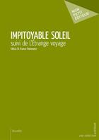 Couverture du livre « Impitoyable soleil » de Felicia Di Franco aux éditions Mon Petit Editeur