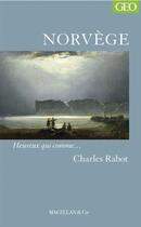 Couverture du livre « Norvège » de Rabot Charles aux éditions Magellan & Cie