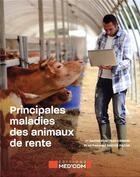 Couverture du livre « Principales maladies des animaux de rente » de Rachida-Ridd Triki-Yamani et Mohammed Bachir-Pacha aux éditions Med'com