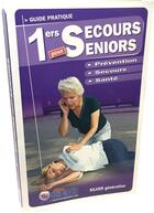 Couverture du livre « 1ers secours pour seniors ; prévention, secours, santé » de  aux éditions Icone Graphic