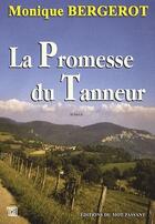 Couverture du livre « La promesse du tanneur » de Monique Bergerot aux éditions Editions Du Mot Passant