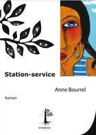 Couverture du livre « Station-service » de Anne Bourrel aux éditions Myriapode
