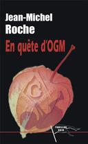 Couverture du livre « En quête d'OGM » de Jean-Michel Roche aux éditions Pavillon Noir