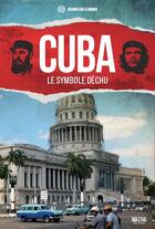 Couverture du livre « Cuba, le symbole déchu » de  aux éditions Macha Publishing