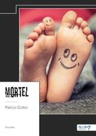 Couverture du livre « Mortel » de Patrice Collier aux éditions Nombre 7