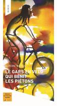 Couverture du livre « Le gars en vélo qui bénit les piètons » de Aurore Rivals aux éditions Le Chant Des Voyelles