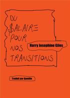 Couverture du livre « Du salaire pour nos transitions » de Harry Josephine Giles aux éditions Burn Aout