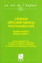 Couverture du livre « L'enfant deficient mental polyhandicape » de Barat C aux éditions Esf