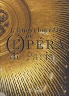 Couverture du livre « Encyclopédie de l'opéra de Paris » de  aux éditions Reunion Des Musees Nationaux