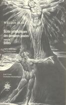 Couverture du livre « Écrits prophètiques des dernières années ; Lettres » de William Blake aux éditions Corti