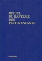 Couverture du livre « Rituel du bapteme des petits enfants » de Aelf aux éditions Mame