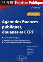 Couverture du livre « Agent des finances publiques, douanes et ccrf. categorie c » de Blanc/Dassy/Olivier aux éditions Ellipses