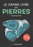 Couverture du livre « Le grand livre des pierres » de Josy Marty-Dufaut aux éditions Ouest France