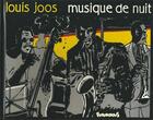 Couverture du livre « Musique de nuit » de Louis Joos aux éditions Futuropolis