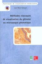 Couverture du livre « Méthodes classiques de visualisation du génome en microscopie photonique » de Jean-Marie Exbrayat aux éditions Tec Et Doc