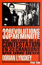 Couverture du livre « 33 révolutions par minute, une histoire de la contestation en 33 chansons t.2 » de Dorian Linskey aux éditions Rivages