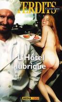 Couverture du livre « Les interdits Tome 395 : l'hôtel lubrique » de  aux éditions Media 1000