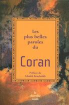 Couverture du livre « Les plus belles paroles du Coran » de Clement/Bencheikh aux éditions Le Cherche-midi