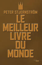 Couverture du livre « Le meilleur livre du monde » de Peter Stjernstrom aux éditions Le Cherche-midi