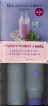 Couverture du livre « Coffret ; mes yaourts à boire » de Thomas Feller aux éditions First