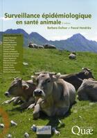 Couverture du livre « Surveillance épidémiologique en santé animale (3e édition) » de  aux éditions Quae