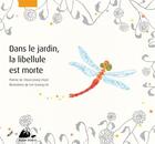 Couverture du livre « Dans le jardin, la libellule est morte » de Jeong-Cheol Cheon et Gwang-Ick Lee aux éditions Picquier