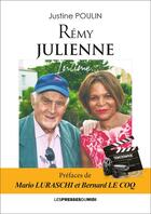 Couverture du livre « REMY JULIENNE INTIME... » de Justine Poulin aux éditions Presses Du Midi