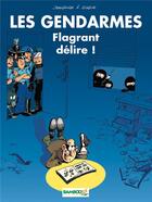 Couverture du livre « Les gendarmes t.1 ; flagrant délire ! » de David Lunven et Jenfevre et Olivier Sulpice aux éditions Bamboo