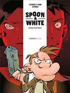 Couverture du livre « Spoon & White Tome 1 : Requiem pour dingos » de Jean Leturgie et Yann et Simon Leturgie aux éditions Bamboo